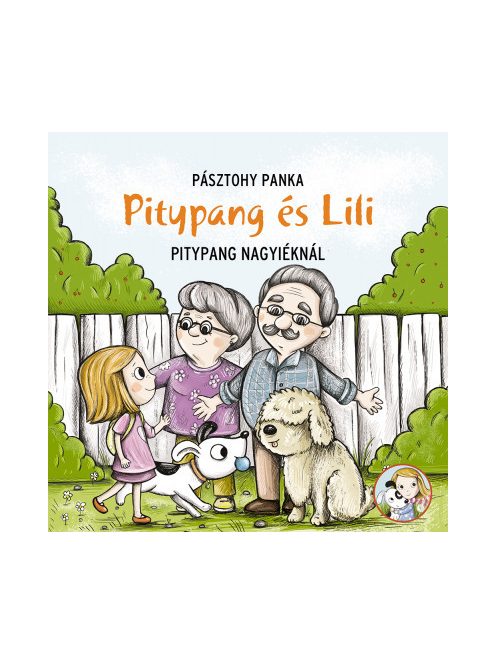 Pitypang és Lili - Pitypang nagyiéknál