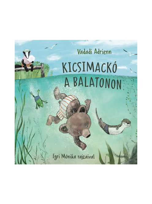 Vadadi Adrienn: Kicsimackó a Balatonon
