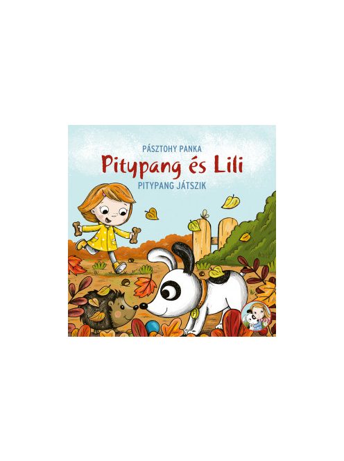 Pásztohy Panka: Pitypang és Lili - Pitypang játszik