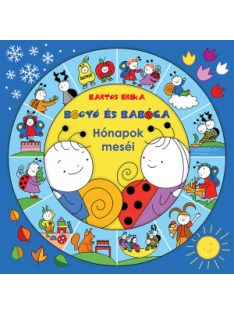Bartos Erika: Bogyó és Babóca - Hónapok meséi