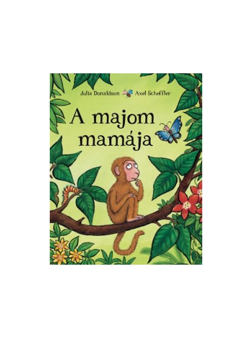 Julia Donaldson: A majom mamája