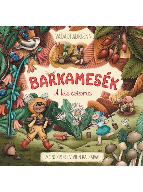 Vadadi Adrienn: Barkamesék - A kis csizma