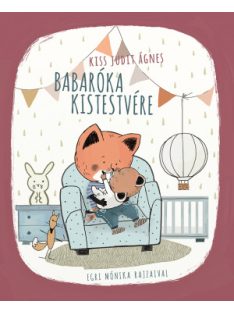 Kiss Judit Ágnes: Babaróka kistestvére