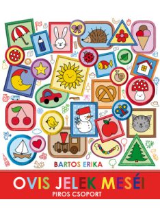   Bartos Erika és Vámos Robi: Ovis jelek meséi - Piros csoport