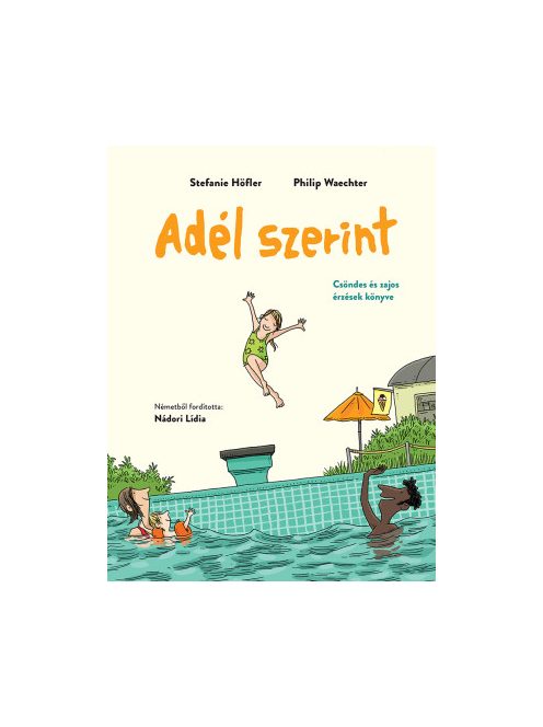 Stefanie Höfler: Adél szerint