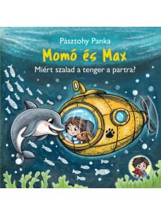   Pásztohy Panka: Momó és Max - Miért szalad a tenger a partra?