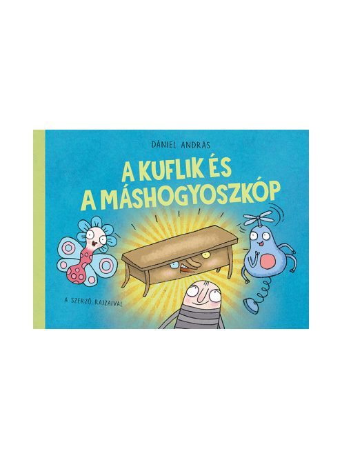 A kuflik és a máshogyoszkóp
