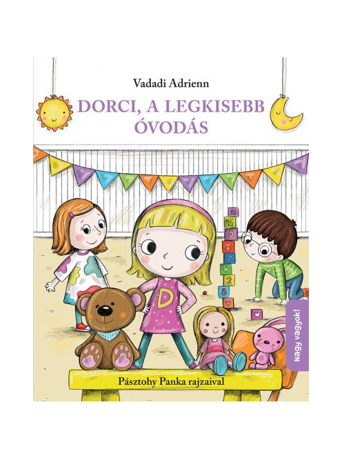 Vadadi Adrienn: Dorci, a legkisebb óvodás