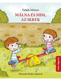 Vadadi Adrienn: Málna és Misi, az ikrek