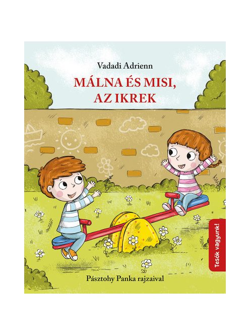 Vadadi Adrienn: Málna és Misi, az ikrek